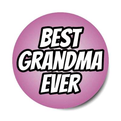 best grandma ever stickers, magnet