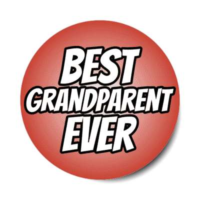 best grandparent ever stickers, magnet