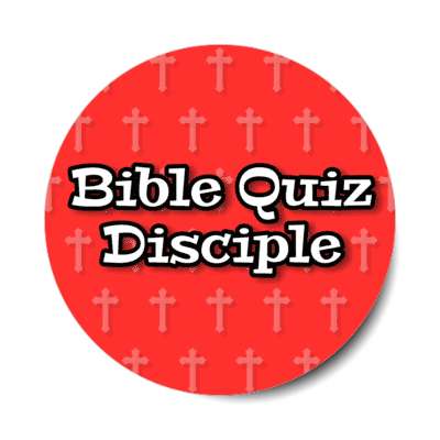 bible quiz disciple jesus cross red stickers, magnet