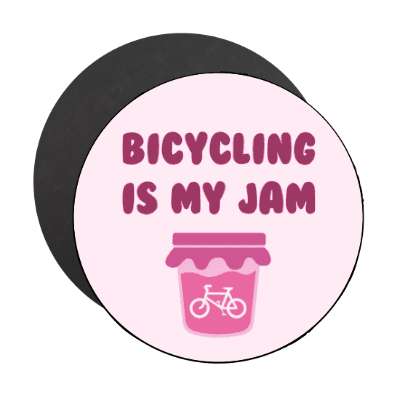 bicycling is my jam stickers, magnet
