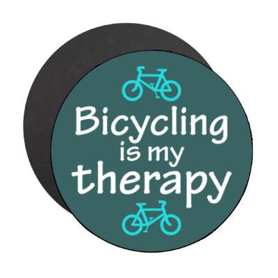 bicycling is my therapy stickers, magnet