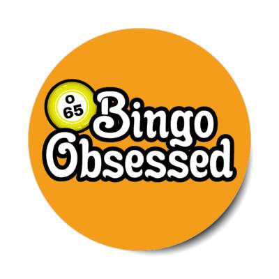 bingo obsessed bingo ball stickers, magnet