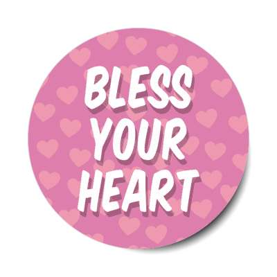 bless your heart stickers, magnet