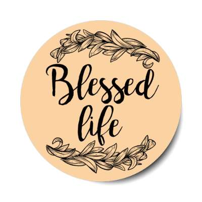 blessed life classic fancy stickers, magnet