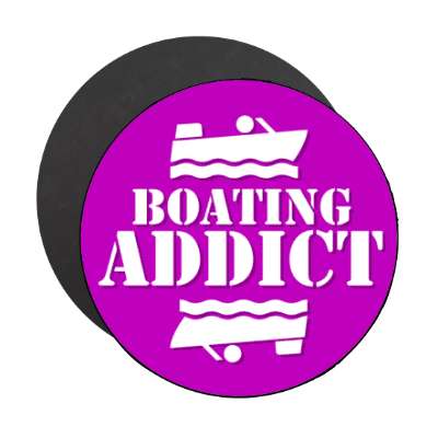 boating addict stickers, magnet