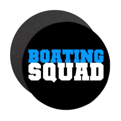 boating squad stickers, magnet