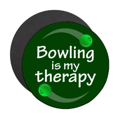 bowling is my therapy stickers, magnet