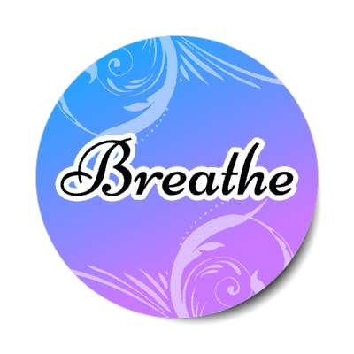 breathe beautiful floral patterns stickers, magnet