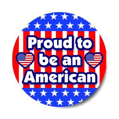 bright colorful proud to be an american heart us flag stars stripes stickers, magnet