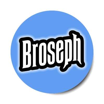 broseph blue stickers, magnet