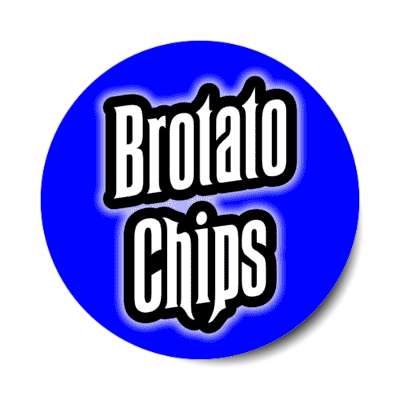 brotato chips blue stickers, magnet