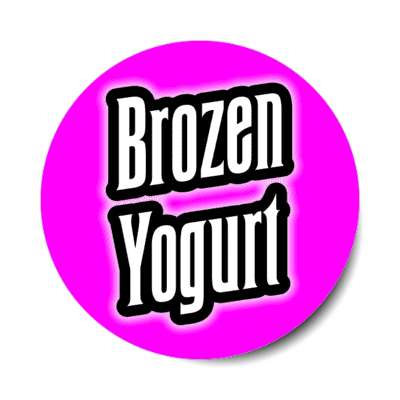 brozen yogurt magenta stickers, magnet