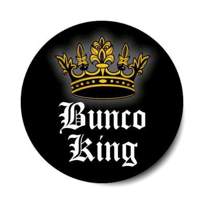 bunco king crown stickers, magnet