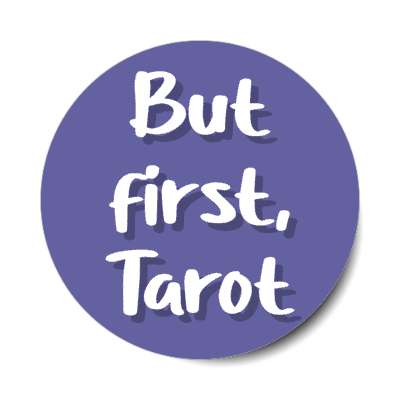 but first tarot stickers, magnet