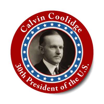 calvin coolidge thirtieth president of the us stickers, magnet