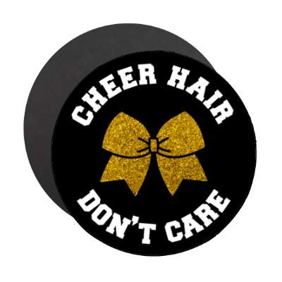 cheer hair dont care hair ribbon black stickers, magnet