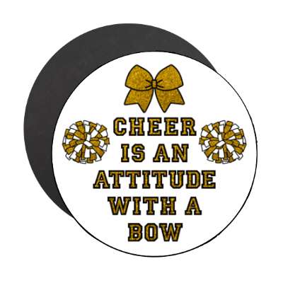 cheer is an attitude with a bow pom poms ribbon white stickers, magnet