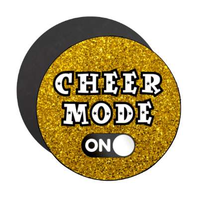 cheer mode on power switch meme pep rally stickers, magnet