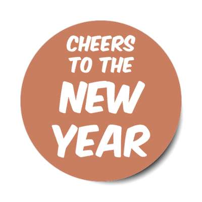cheers to the new year stickers, magnet