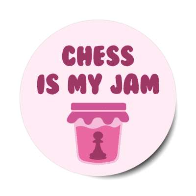 chess is my jam wordplay funny pawn silhouette stickers, magnet