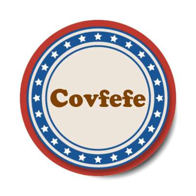covfefe funny popular typo political red white blue stars stickers, magnet