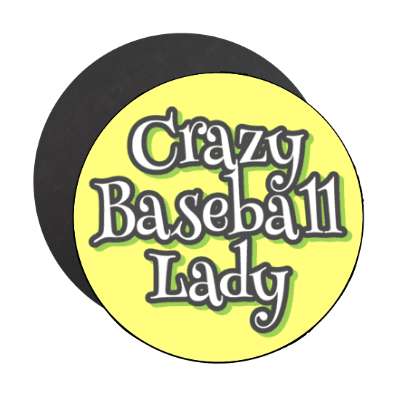 crazy baseball lady stickers, magnet