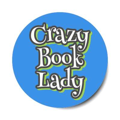 crazy book lady stickers, magnet