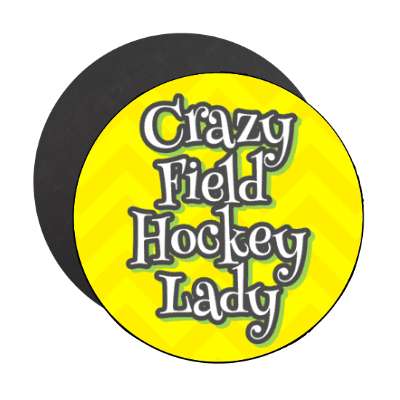 crazy field hockey lady stickers, magnet