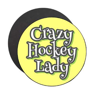 crazy hockey lady stickers, magnet