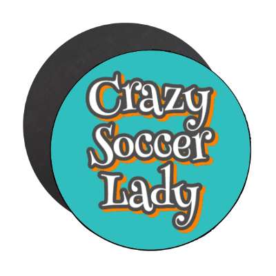 crazy soccer lady stickers, magnet