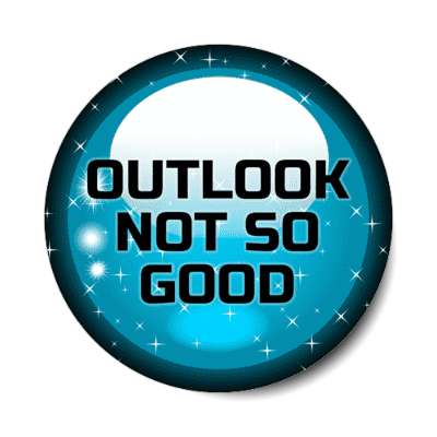 crystal ball fortune outlook not so good stickers, magnet