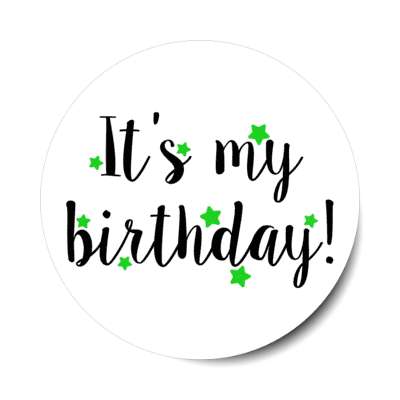 cursive its my birthday green soft stars classy casual party stickers, magnet