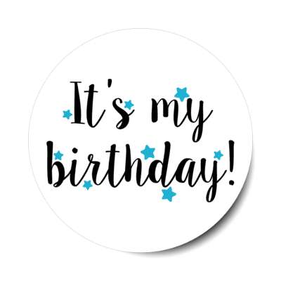 cursive its my birthday teal soft stars classy casual party stickers, magnet