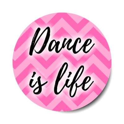 dance is life chevron stickers, magnet