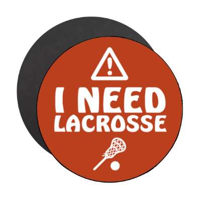 danger symbol warning i need lacrosse stick ball stickers, magnet