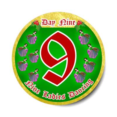 day nine ladies dancing twelve days of christmas stickers, magnet