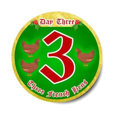 day three french hens twelve days of christmas stickers, magnet