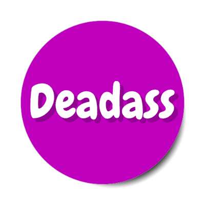 deadass seriously meme purple stickers, magnet