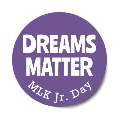 dreams matter mlk jr day retro purple stickers, magnet