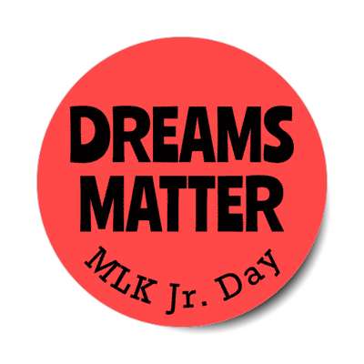 dreams matter mlk jr day retro red stickers, magnet