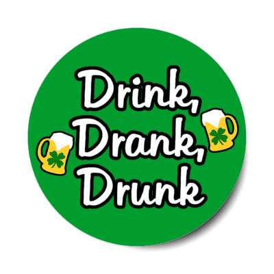 drink drank drunk four leaf clover beer mugs stickers, magnet