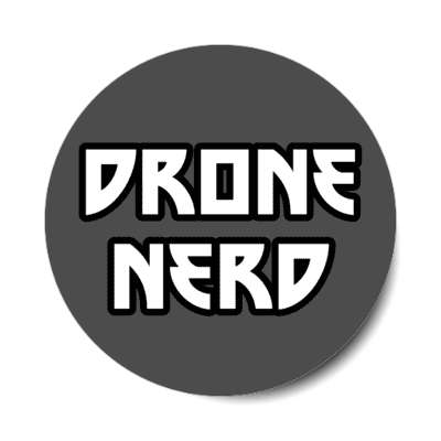 drone nerd stickers, magnet