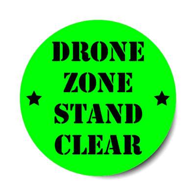 drone zone stand clear stickers, magnet