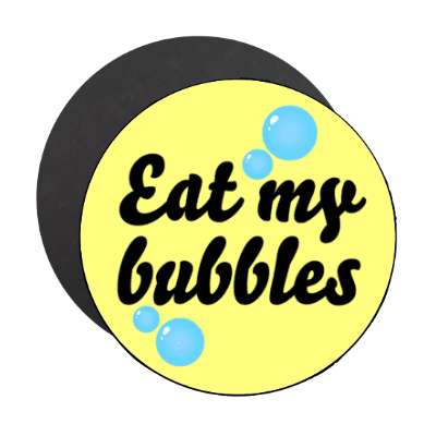 eat my bubbles swimming competition stickers, magnet