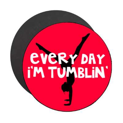 every day im tumbling gymnastics silhoeutte stickers, magnet