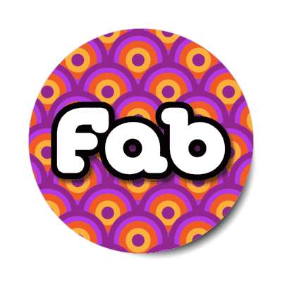 fab fabulous 70s saying slang popular party stickers, magnet
