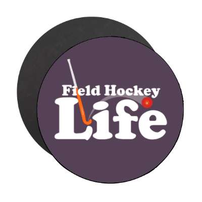 field hockey life stick ball stickers, magnet