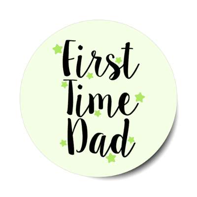 first time dad stars pale green stickers, magnet