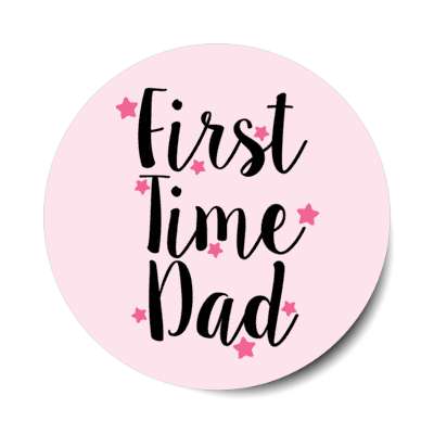 first time dad stars pale pink stickers, magnet