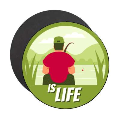 fishing is life fisherman hat pole bait water stickers, magnet